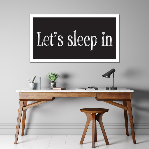 Let's Sleep In - Painted Wood Framed Sign