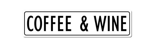 Metal Sign. Coffee and Wine Sign - VWPRINTCO