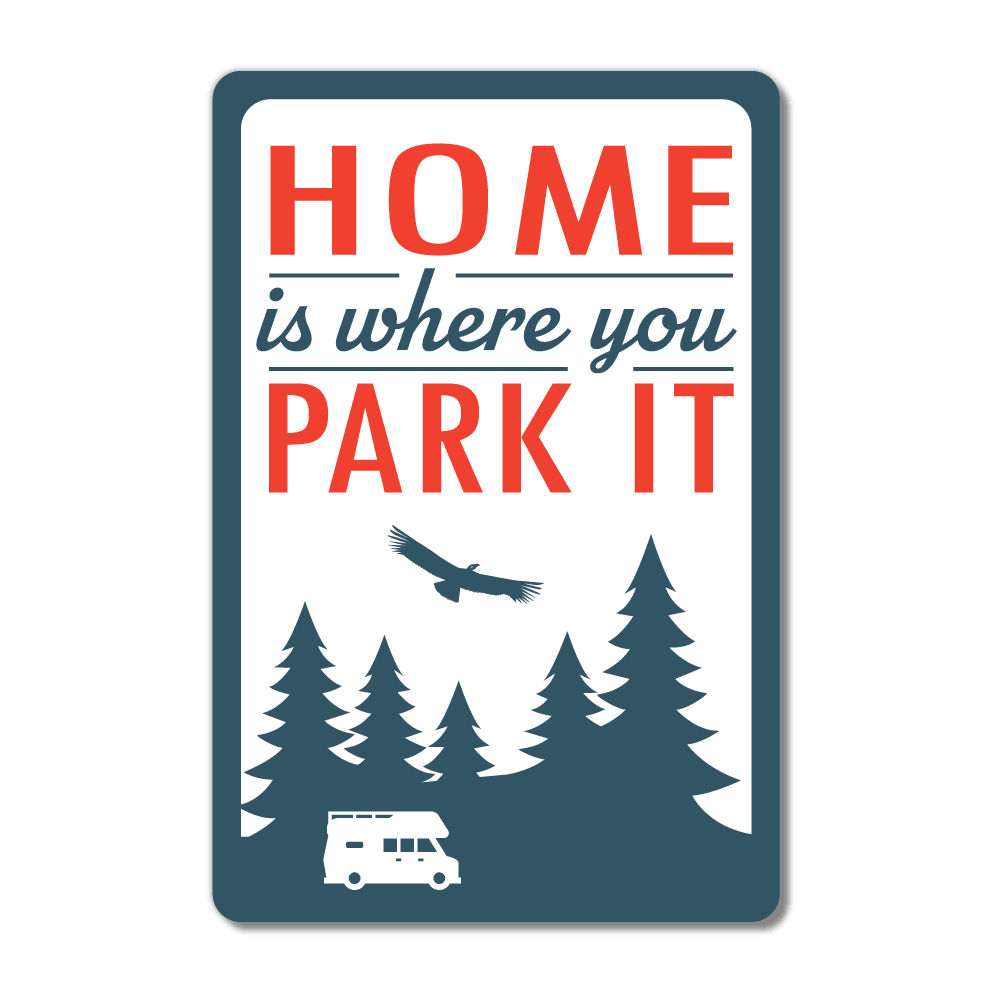 Home Is Where You Park It Sign - VWPrintCo