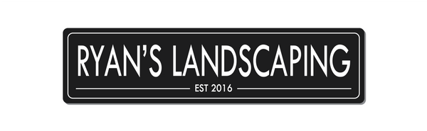 Personalised Sign - Change The Text To Suit Your Needs - Ryans Landscaping Est Date