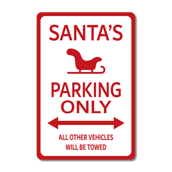 Santa's Parking Only Metal Christmas Sign