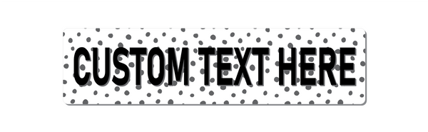 Personalised Custom Text Polka Dot Metal Sign