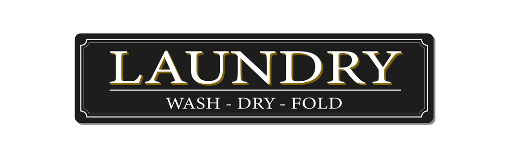 Front view of aluminium laundry sign. Text laundry wash, dry, fold. Black With White Text