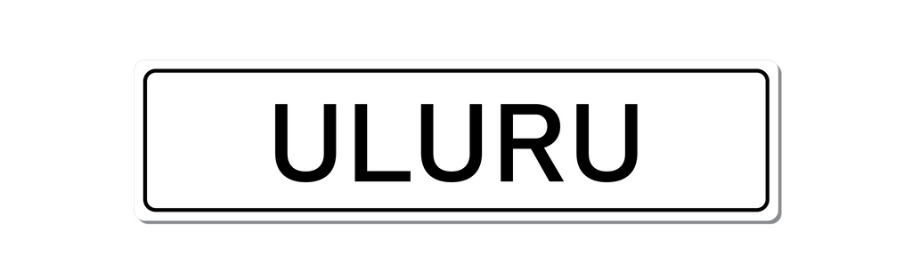 Metal Novelty Uluru Street sign. White with black text