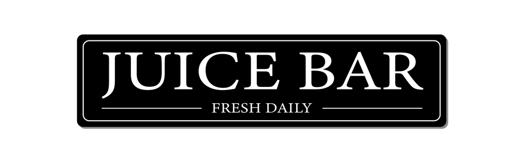 Metal Juice Bar Sign. Fresh Daily, Black or White