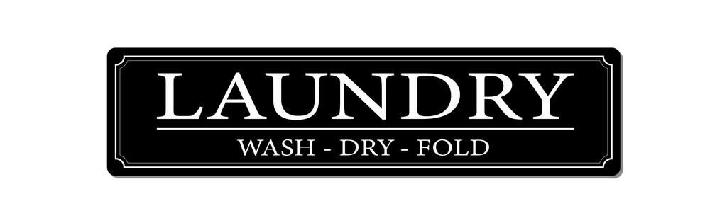 Metal Laundry Sign, Wash, Dry, Fold. Black or White