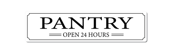 Metal Pantry Sign - Pantry Open 24 Hours - Kitchen Sign - VWPrintCo